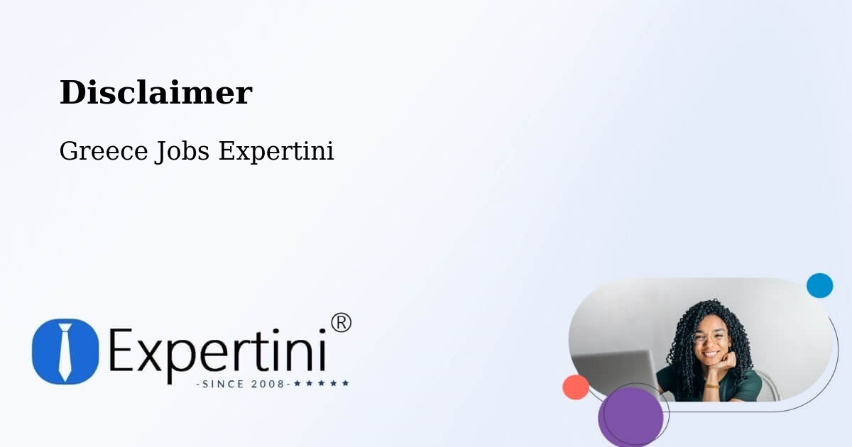 Disclaimer – Gázi - Greece Jobs Expertini