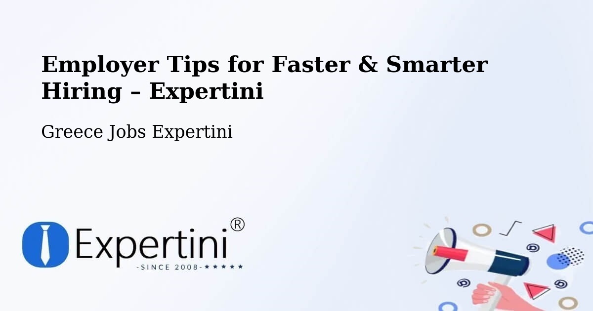 Employer Tips for Hiring & Recruitment – Gázi - Gázi, Greece Jobs Expertini