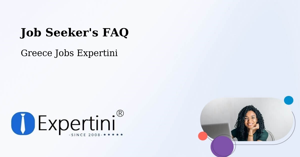 Job Seeker FAQ – Gázi - Greece Jobs Expertini