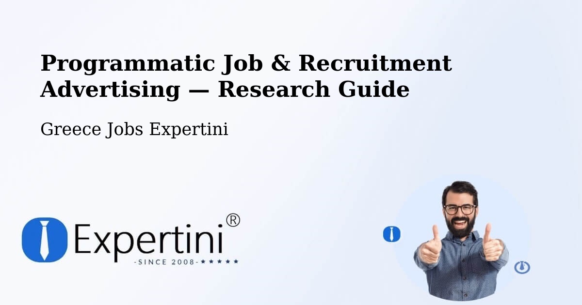 Programmatic Job & Recruitment Advertising — Research Guide – Gázi